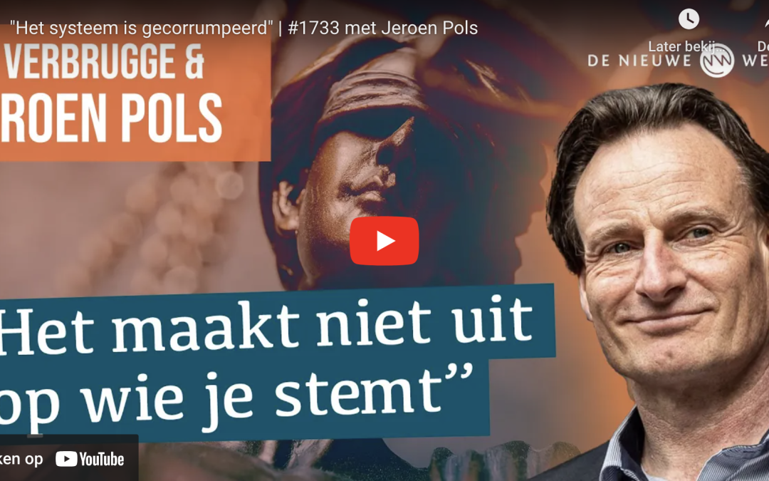 De Andere Wereld: “Het systeem is gecorrumpeerd” – Jeroen Pols